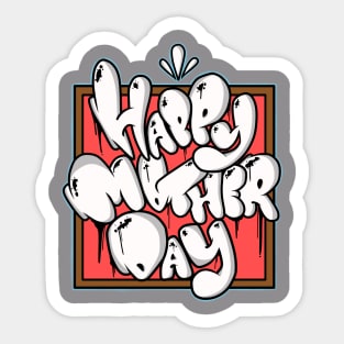 HAPPY MOTHER DAY Sticker